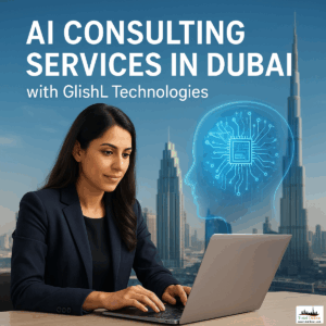 172634_ai_consulting_services_in_dubai_with_glishl_technologies_thb-1